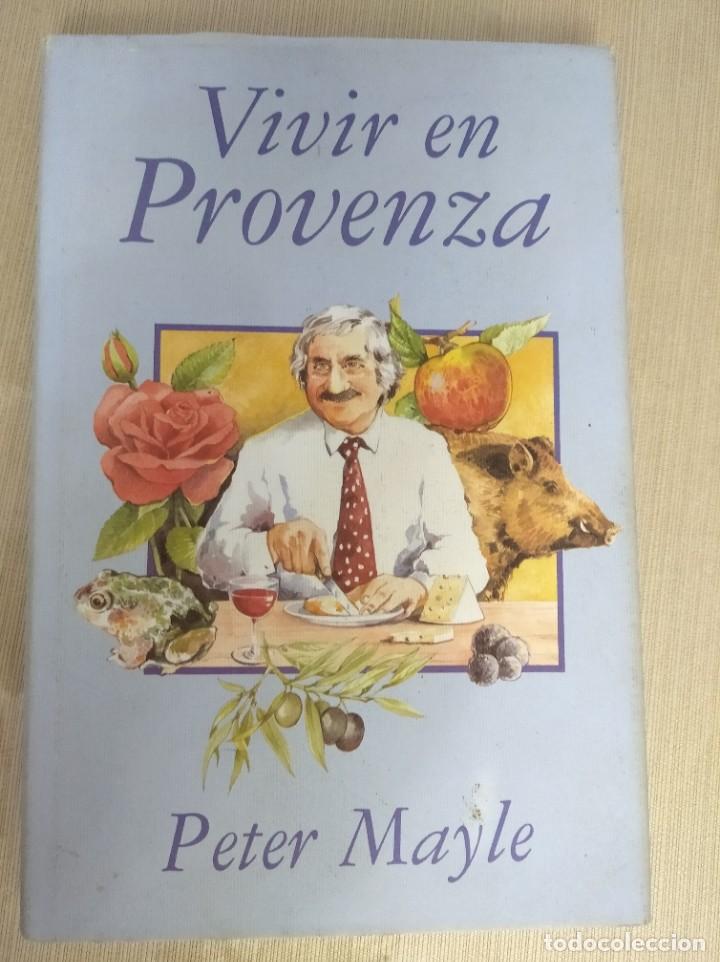 Libros: Vivir en Provenza - Mayle, Peter - Foto 1