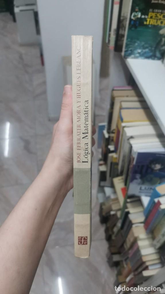 Libros: L&oacute;gica matem&aacute;tica - Ferrater Mora, Jos&eacute; y Hugues Leblanc - Foto 2
