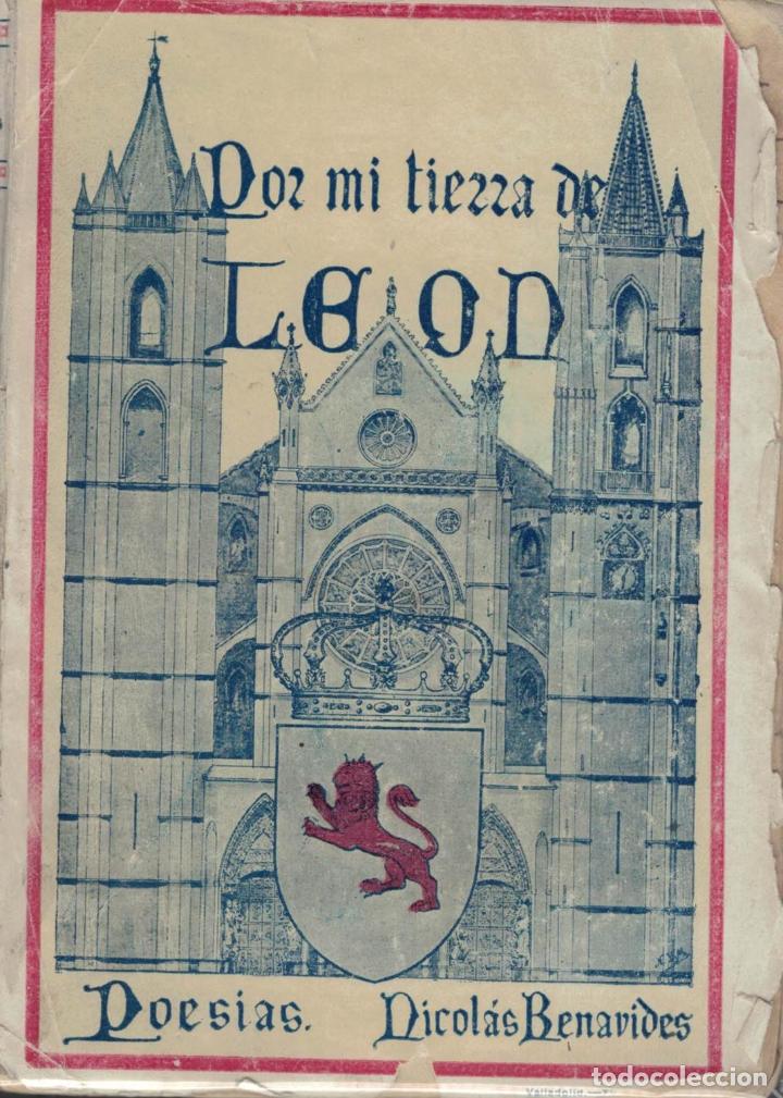Libros: POR MI TIERRA DE LE&Oacute;N. - Benavides. Nicol&aacute;s, - Foto 1
