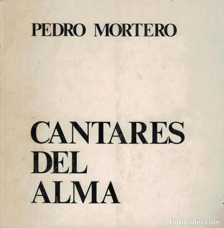 Libros: CANTARES DEL ALMA. - Mortero. Pedro,
