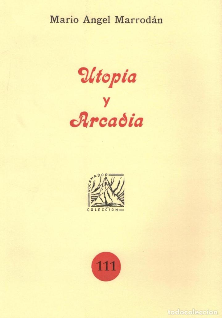 Libros: UTOP&Iacute;A Y ARCAD&Iacute;A. - Marrod&aacute;n. Mario &Aacute;ngel, - Foto 1