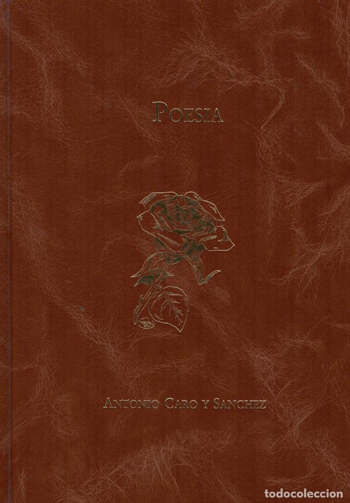 Libros: POES&Iacute;A - Caro y Sanchez. Antonio, - Foto 1