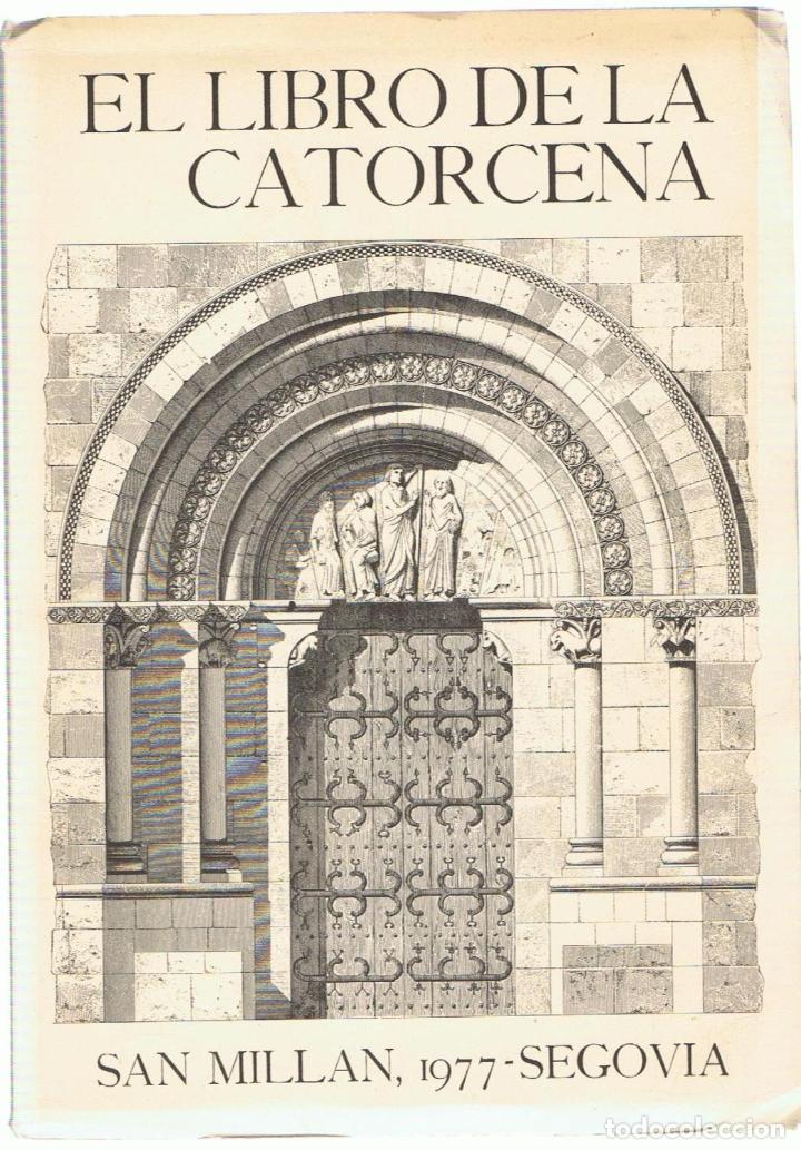 Libros: EL LIBRO DE LA CATORCENA. SAN MILLAN, 1977. SEGOVIA. - AA.VV - Foto 1