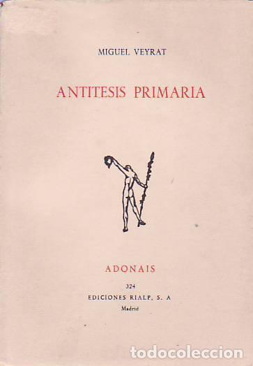 Libros: ANTITESIS PRIMARIA. - Veyrat, Miguel - Foto 1