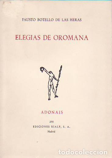 Libros: ELEGIAS DE OROMANA. - Botello De Las Heras, Fausto