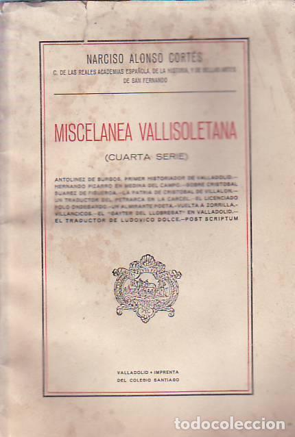 Libros: MISCEL&Aacute;NEA VALLISOLETANA (Cuarta serie) - Alonso Cort&eacute;s.  Narciso - Foto 1