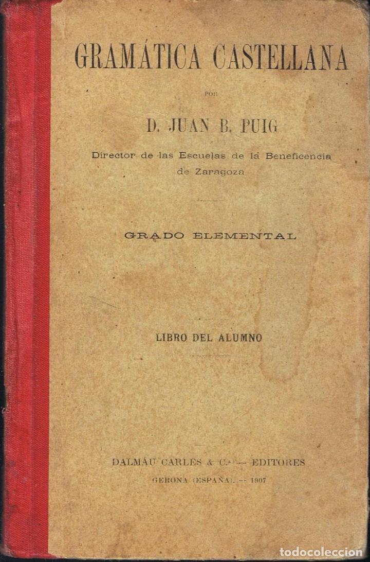 Libros: GRAM&Aacute;TICA CASTELLANA. - B. Puig, Juan - Foto 1