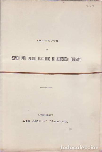 Libros: PROYECTO DE EDIFICIO PARA PALACIO LEGISLATIVO EN MONTEVIDEO (URUGUAY - Mendoza.  Manuel - Foto 1