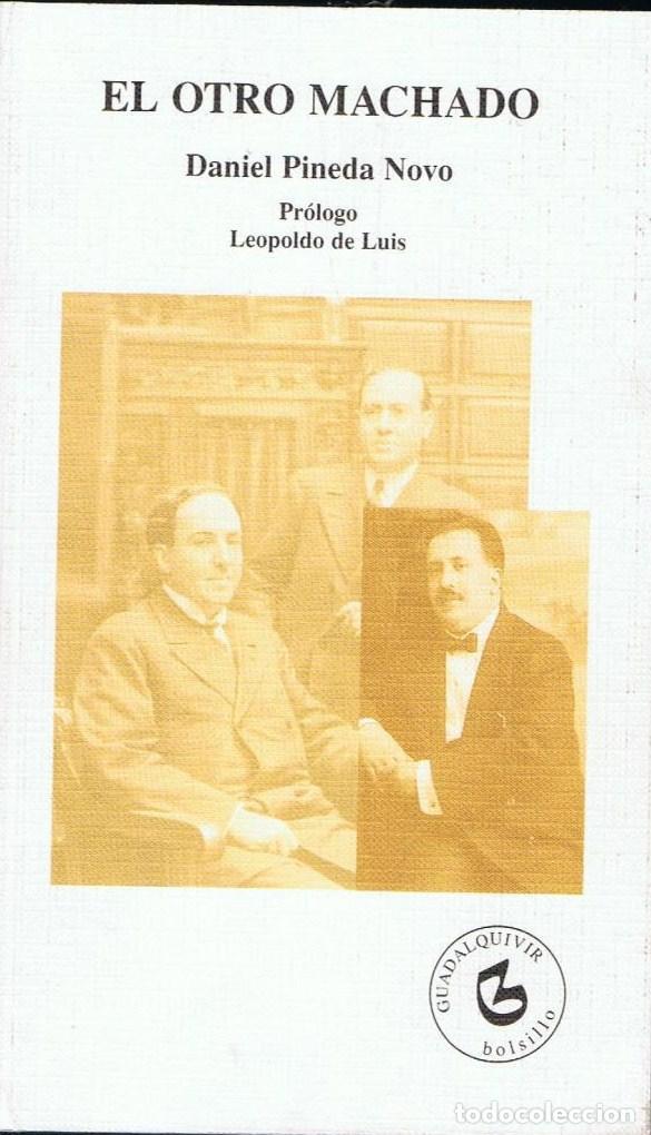 Libros: EL OTRO MACHADO - Pineda Novo.  Daniel - Foto 1