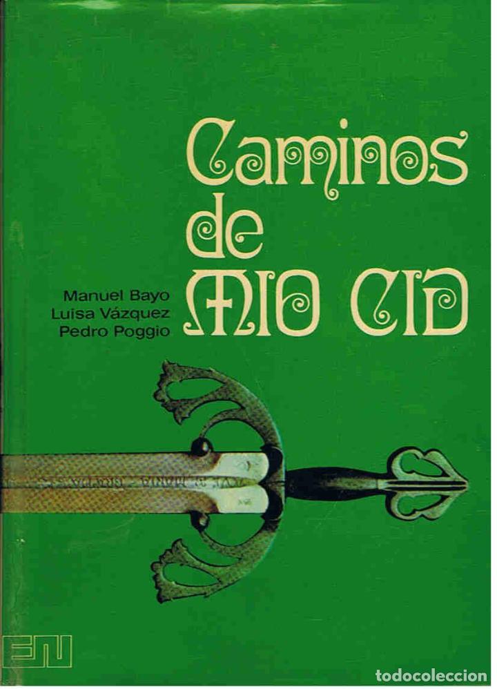 Libros: CAMINOS DE MIO CID - Bayo.  Manuel - Foto 1