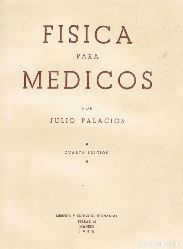 Libros: F&Iacute;SICA PARA M&Eacute;DICOS - Palacios.  Julio - Foto 1
