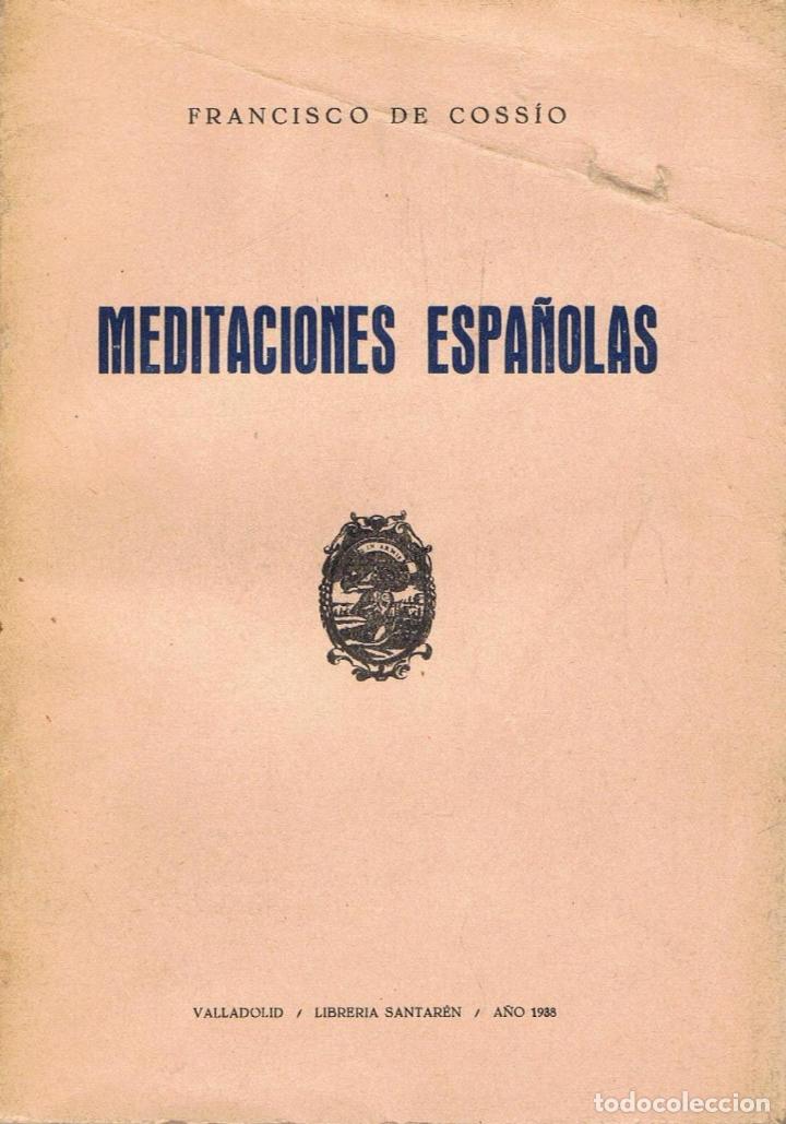 Libros: MEDITACIONES ESPA&Ntilde;OLAS - Cossio. Francisco de. - Foto 1