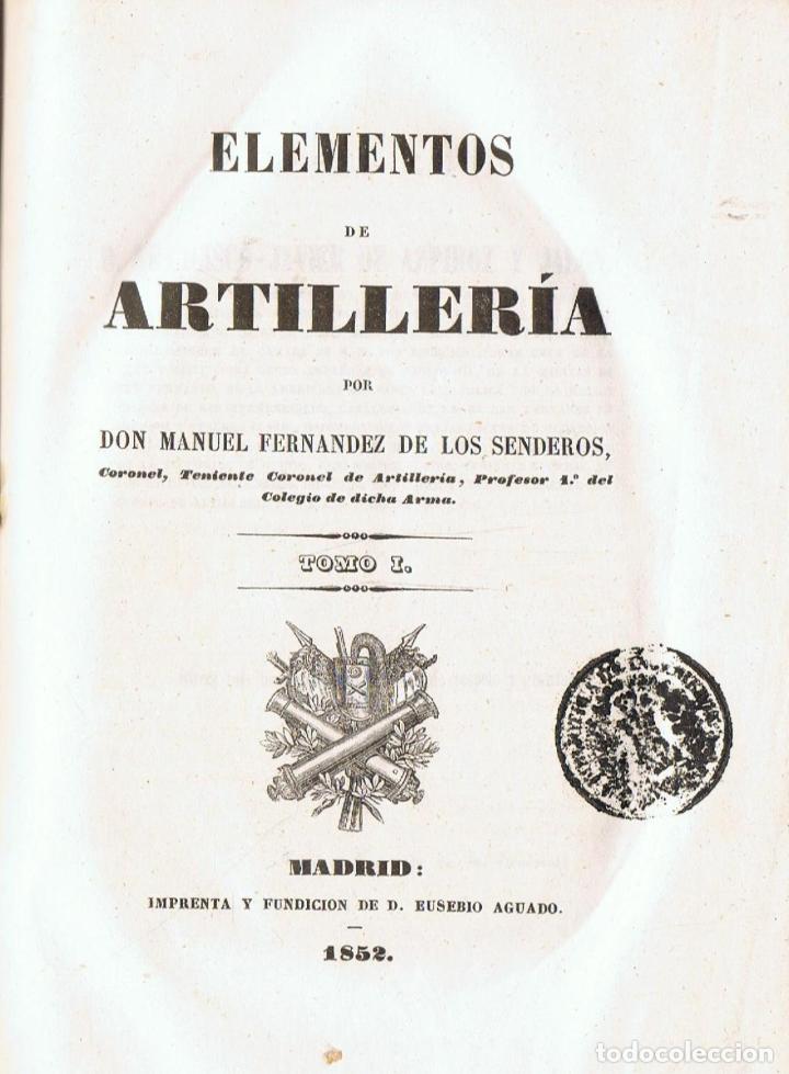 Libros: ELEMENTOS DE ARTILLER&Iacute;A - Fern&aacute;ndez de los Senderos. Manuel - Foto 1