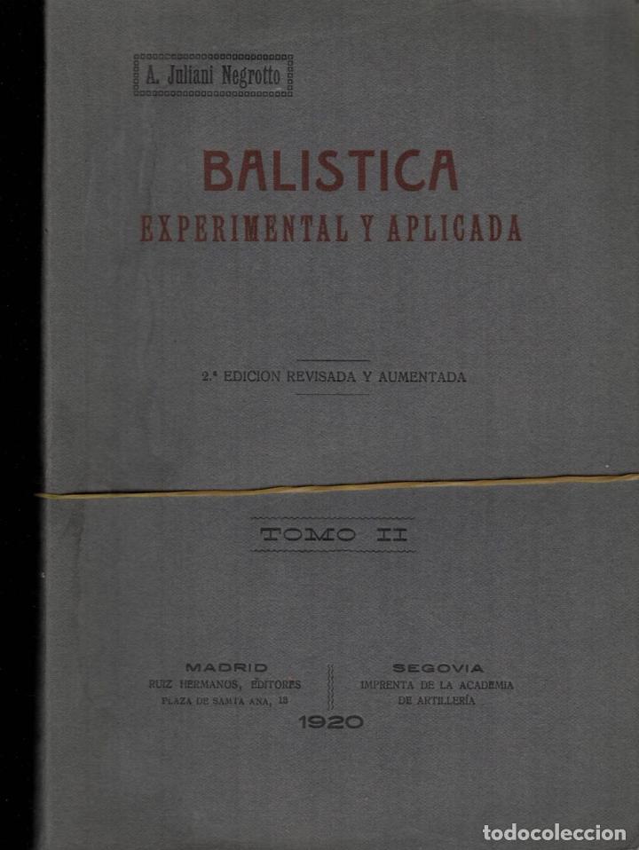 Libros: BALISTICA EXPERIMENTAL Y APLICADA - Juli&aacute;n y Negrotto. Antonio - Foto 1