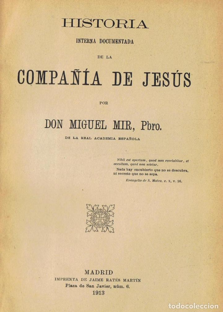 Libros: HISTORIA INTERNA DOCUMENTADA DE LA COMPA&Ntilde;&Iacute;A DE JES&Uacute;S - Mir.  Miguel - Foto 1