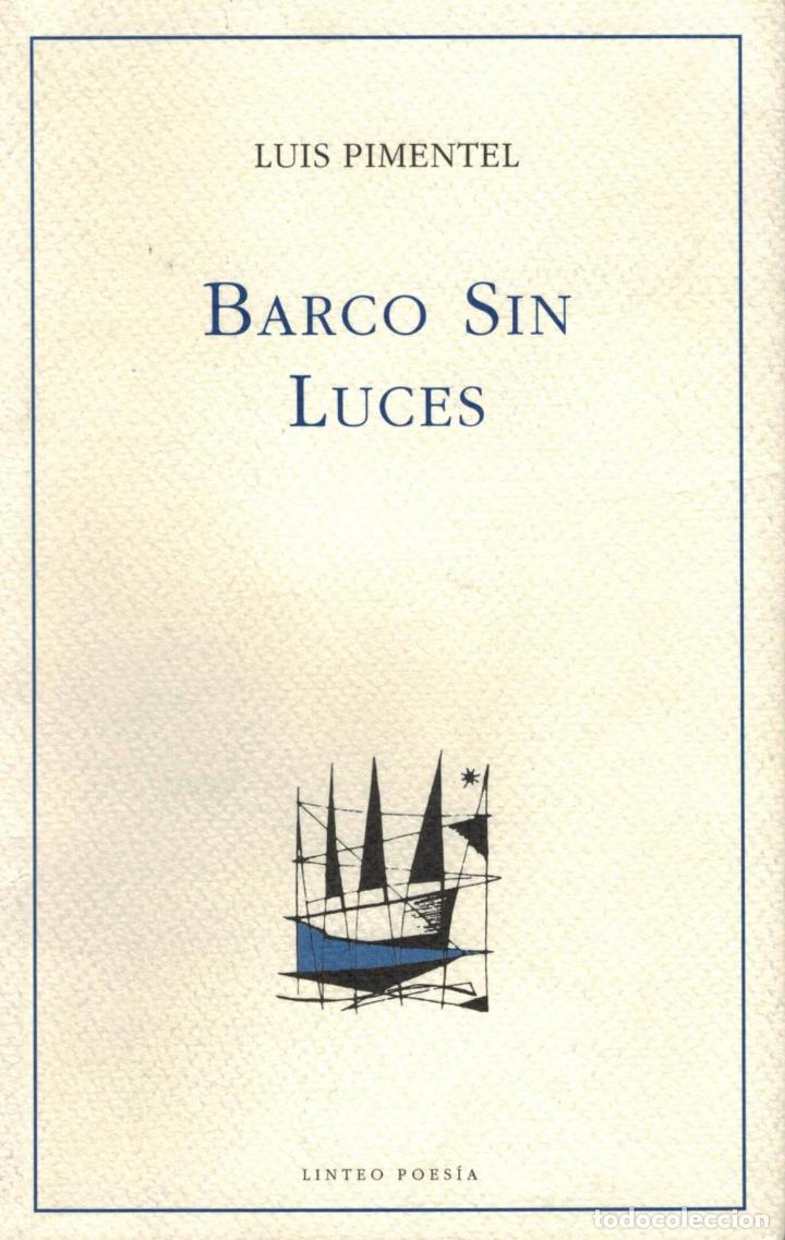 Libros: BARCOS SIN LUCES - Pimentel.  Luis - Foto 1
