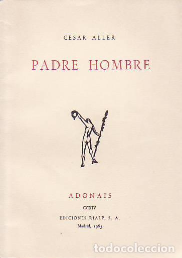Libros: PADRE HOMBRE - C&eacute;sar Aller - Foto 1