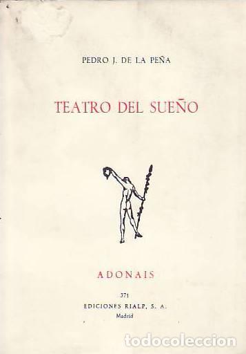 Libros: TEATRO DEL SUE&Ntilde;O - Pedro J. de La Pe&ntilde;a - Foto 1