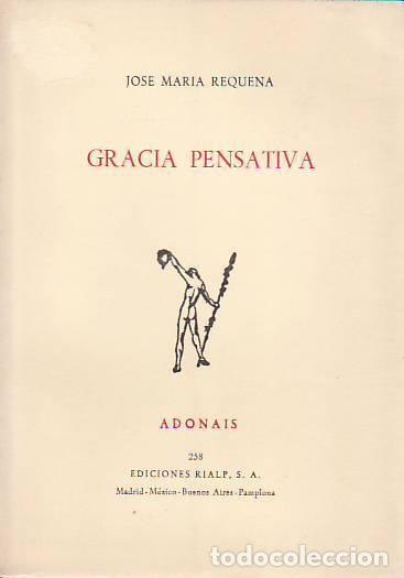 Libros: GRACIA PENSATIVA - Jos&eacute; Mar&iacute;a Requena - Foto 1