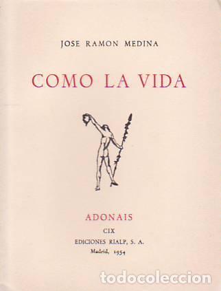 Libros: COMO LA VIDA - Jos&eacute; Ram&oacute;n Medina - Foto 1
