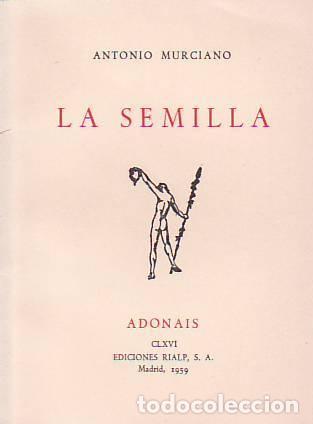 Libros: LA SEMILLA - Antonio Murciano - Foto 1