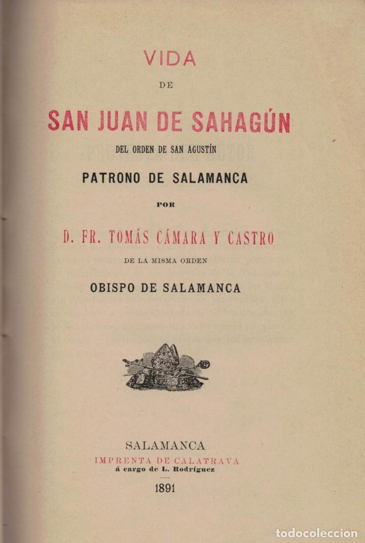 Libros: VIDA DE SAN JUAN DE SAHAG&Uacute;N DEL ORD&Eacute;N DE SAN AGUST&Iacute;N, PATRONO DE SALAMANCA - C&aacute;mara y Castro. Tom&aacute;s