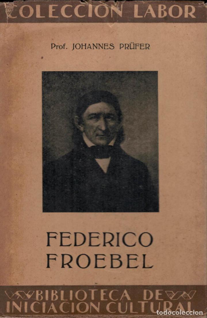 Libros: FEDERICO FROEBEL - Pr&uuml;fer. Jhannes - Foto 1