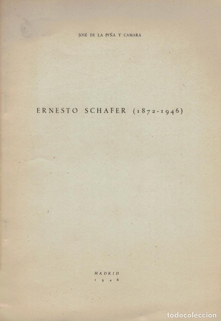 Libros: ERNESTO SCHAFER (1872 - 1946). - Pe&ntilde;a y C&aacute;mara.  Jos&eacute; de La - Foto 1