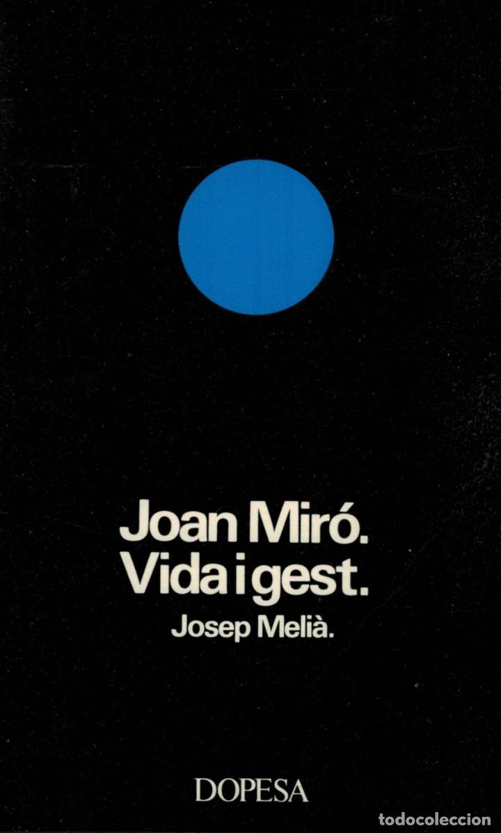 Libros: JOAN MIR&Oacute;. VIDA I GEST - Meli&aacute;.  Joseph - Foto 1