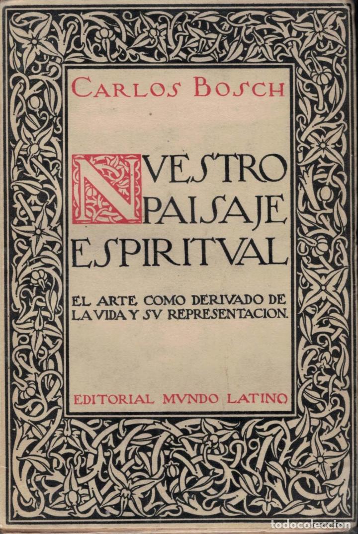 Libros: NUESTRO PAISAJE ESPIRITUAL. - Bosch. Carlos - Foto 1