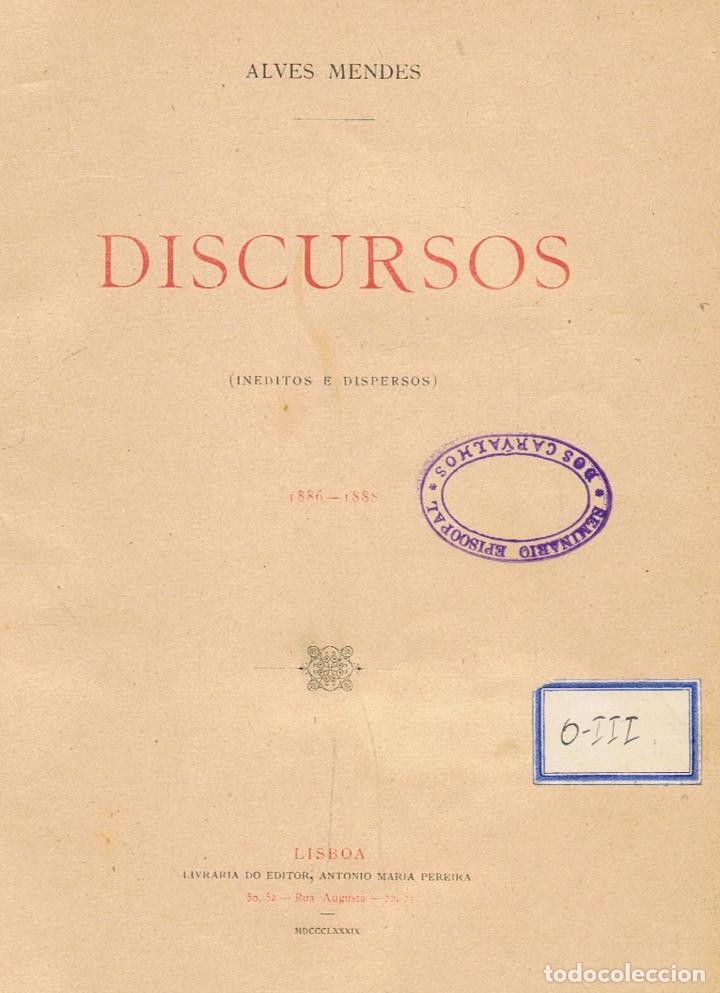 Libros: DISCURSOS (In&eacute;ditos e Dispersos) 1886-1888 - Mendes.  Alves - Foto 1
