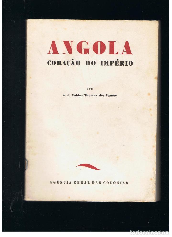 Libros: ANGOLA. CORA&Ccedil;&Acirc;O DO IMP&Eacute;RIO - Thomaz dos Santos.  A. C. Valdes - Foto 1