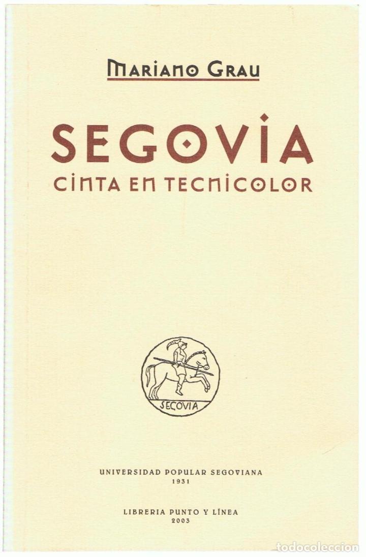 Libros: SEGOVIA CINTA EN TECNICOLOR - Grau.  Mariano - Foto 1