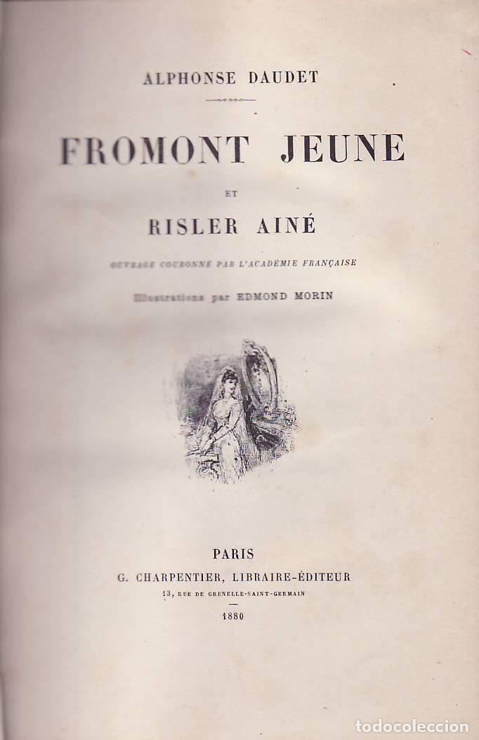 Libros: FROMONT JEUNE ET RISLER AIN&Eacute; - Daudet.  Alphonse - Foto 1