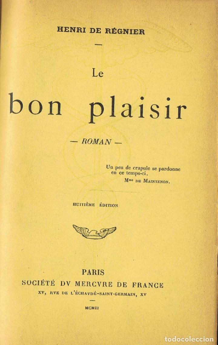 Libros: LE BON PLAISIR - R&eacute;gnier.  Henri de, - Foto 1
