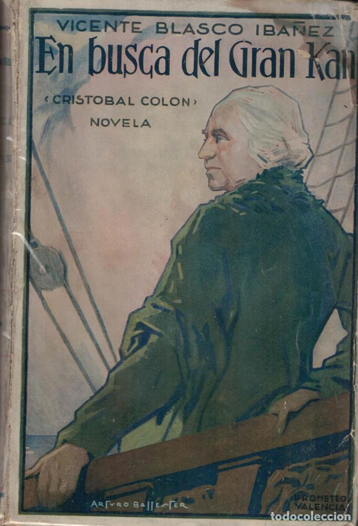 Libros: EN BUSCA DEL GRAN KAN. - Blasco Ib&aacute;&ntilde;ez. V., - Foto 1