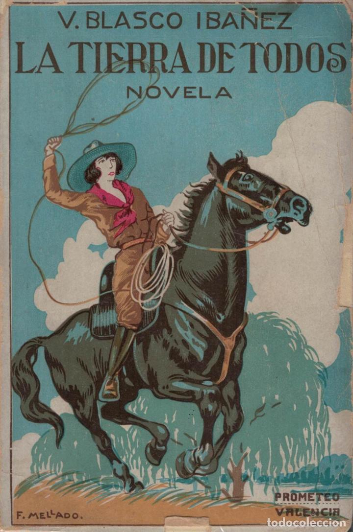 Libros: LA TIERRA DE TODOS. - Blasco Ib&aacute;&ntilde;ez. V. - Foto 1