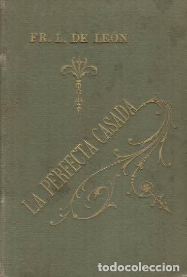Libros: LA PERFECTA CASADA. - Luis De Le&oacute;n, Fray. - Foto 1