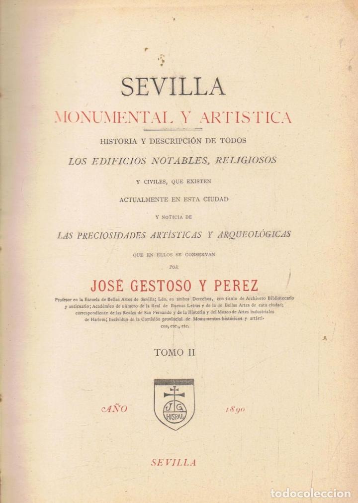 Libros: SEVILLA MONUMENTAL Y ART&Iacute;STICA. HISTORIA Y DESCRIPCI&Oacute;N DE TODOS  LOS EDIFICIOS NOTABLES, RELIGIOSOS - Foto 2