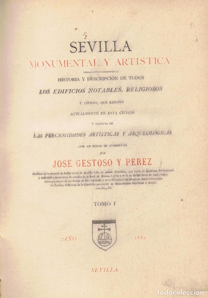 Libros: SEVILLA MONUMENTAL Y ART&Iacute;STICA. HISTORIA Y DESCRIPCI&Oacute;N DE TODOS  LOS EDIFICIOS NOTABLES, RELIGIOSOS - Foto 5