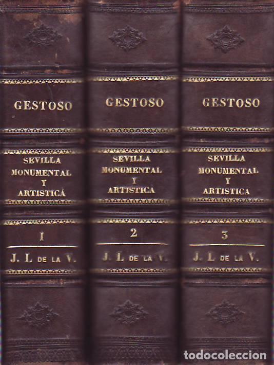 Libros: SEVILLA MONUMENTAL Y ART&Iacute;STICA. HISTORIA Y DESCRIPCI&Oacute;N DE TODOS  LOS EDIFICIOS NOTABLES, RELIGIOSOS - Foto 1