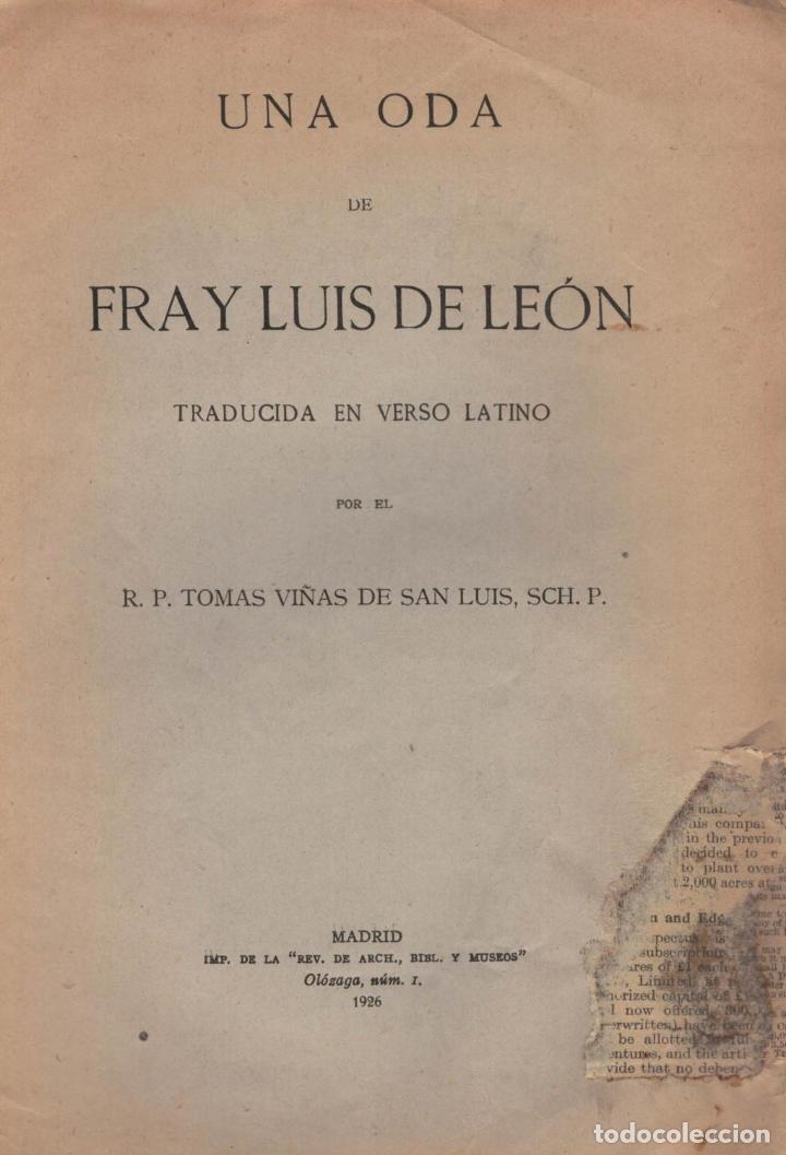 Libros: UNA ODA DE FRAY LUIS DE LE&Oacute;N. - Le&oacute;n, Fray Luis de. - Foto 1