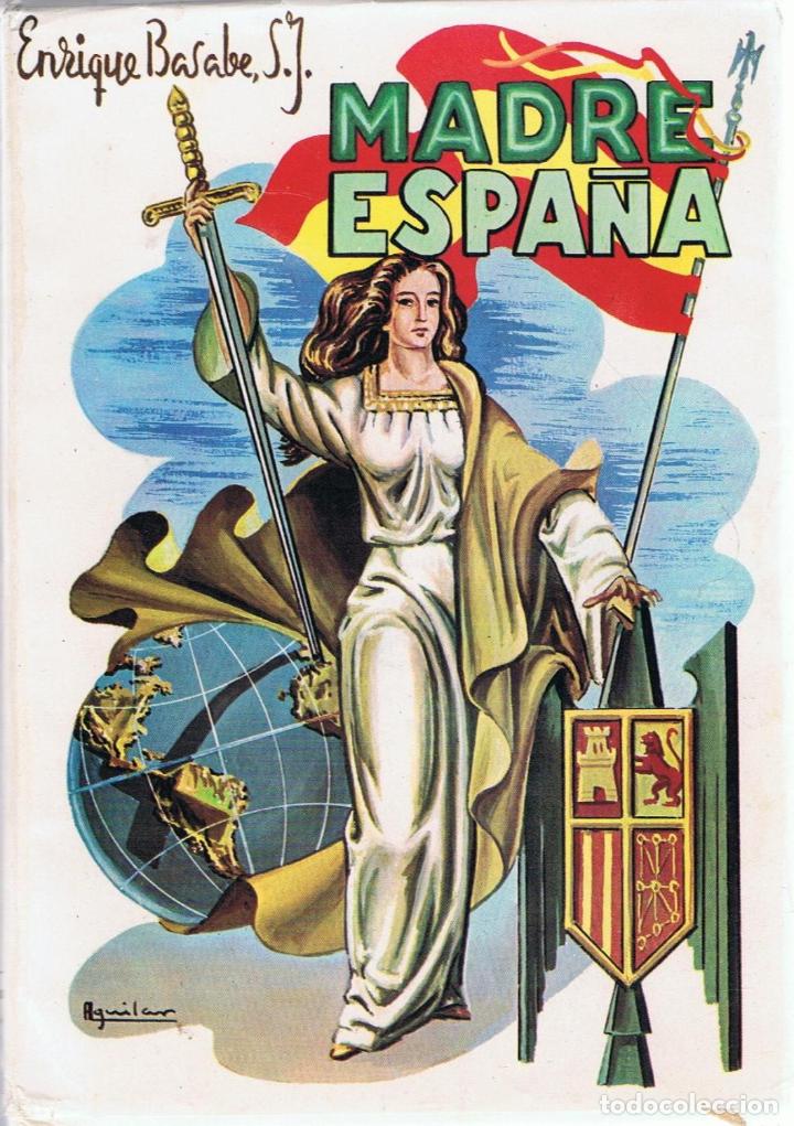 Libros: MADRE ESPA&Ntilde;A - Basabe.  Enrique - Foto 1