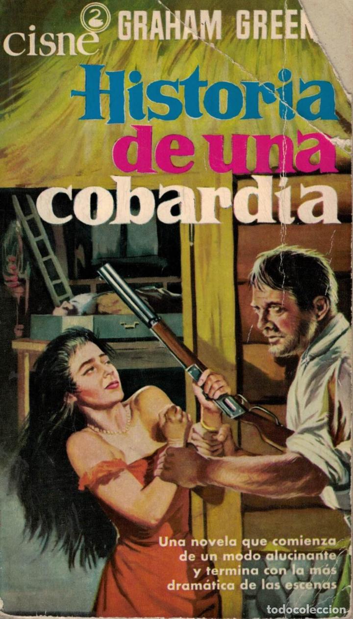 Libros: HISTORIA DE UNA COBARD&Iacute;A - Greene.  Graham - Foto 1