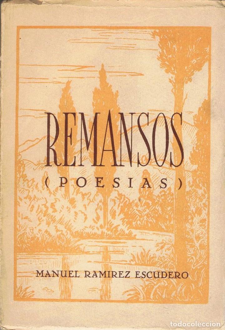 Libros: REMANSOS (Poes&iacute;as). - Ramirez Escudero.  Manuel - Foto 1