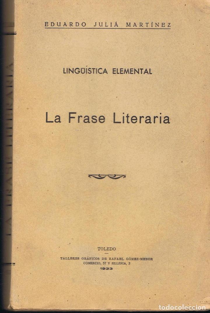 Libros: LING&Uuml;&Iacute;STICA ELEMENTAL. LA FRASE LITERARIA - Mart&iacute;nez.  Eduardo Juli&aacute; - Foto 1