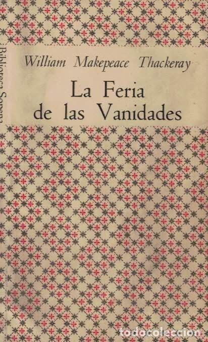 Libros: LA FERIA DE LAS VANIDADES - Makepeace Thackeray. William - Foto 1