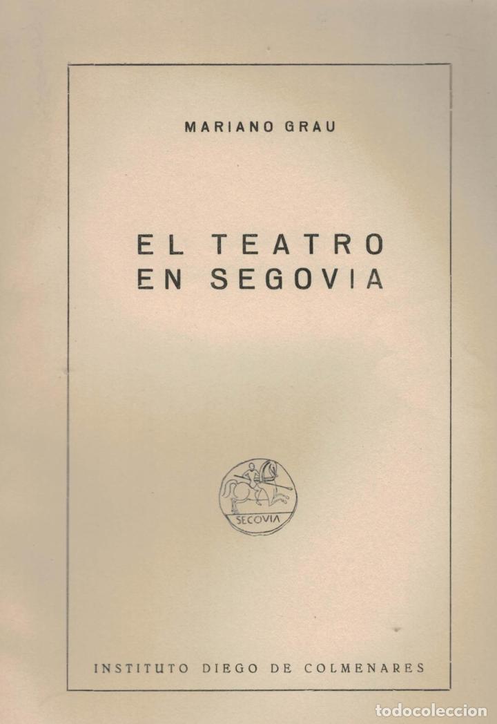 Libros: EL TEATRO EN SEGOVIA. - Grau. Mariano - Foto 1