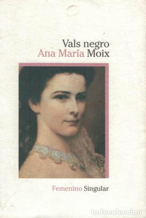Libros: VALS NEGRO - Moix.  Ana M.&ordf;, - Foto 1