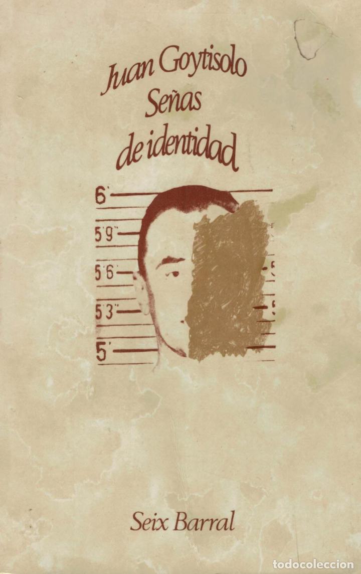 Libros: SE&Ntilde;AS DE IDENTIDAD - Goytisolo.  Juan - Foto 1